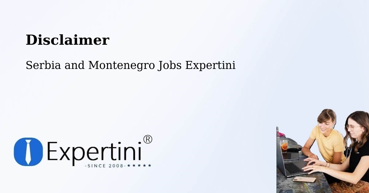 Disclaimer – Prince Albert - Serbia and Montenegro Jobs Expertini